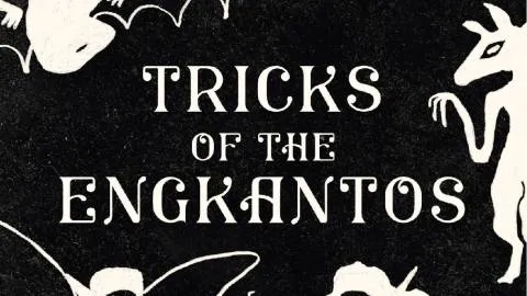 Tricks of the Engkantos